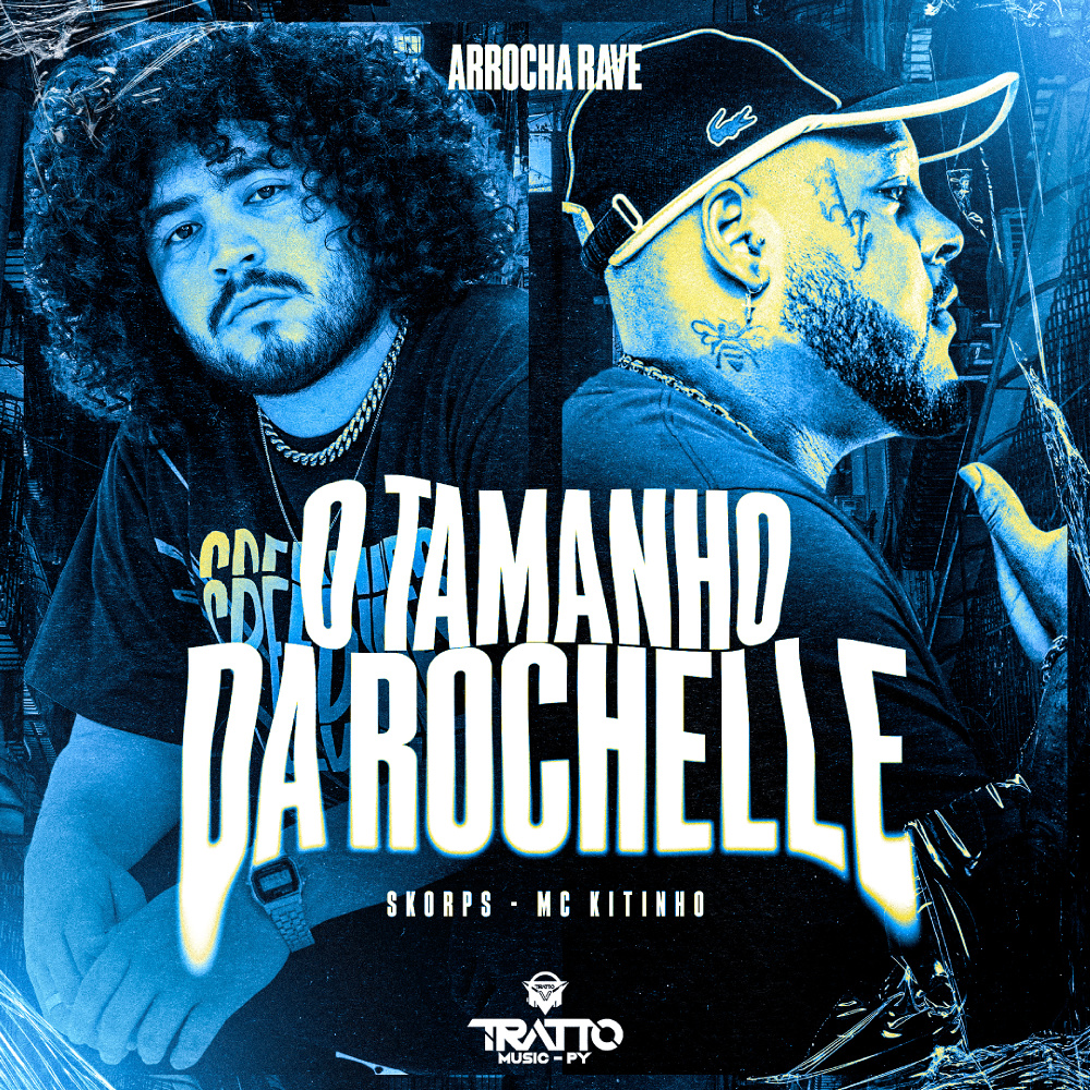 O Tamanho da Rochelle (Arrocha Rave) (Explicit)