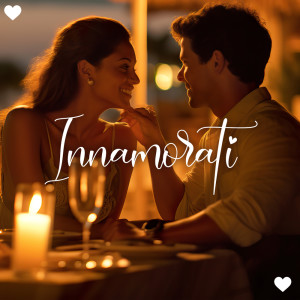 อัลบัม Innamorati (Blooming Love, Romantic Jazz Background, Candlelight Dinner) ศิลปิน Romantic Love Songs Academy