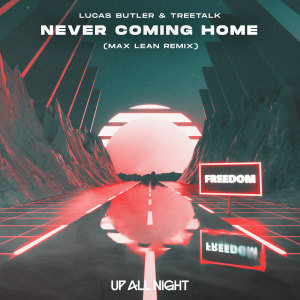 Album Never Coming Home (Max Lean Remix) from Lucas Butler