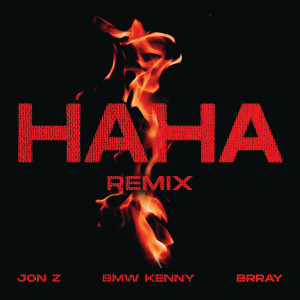 BMW KENNY的專輯HAHA (Latin Remix) (Explicit)