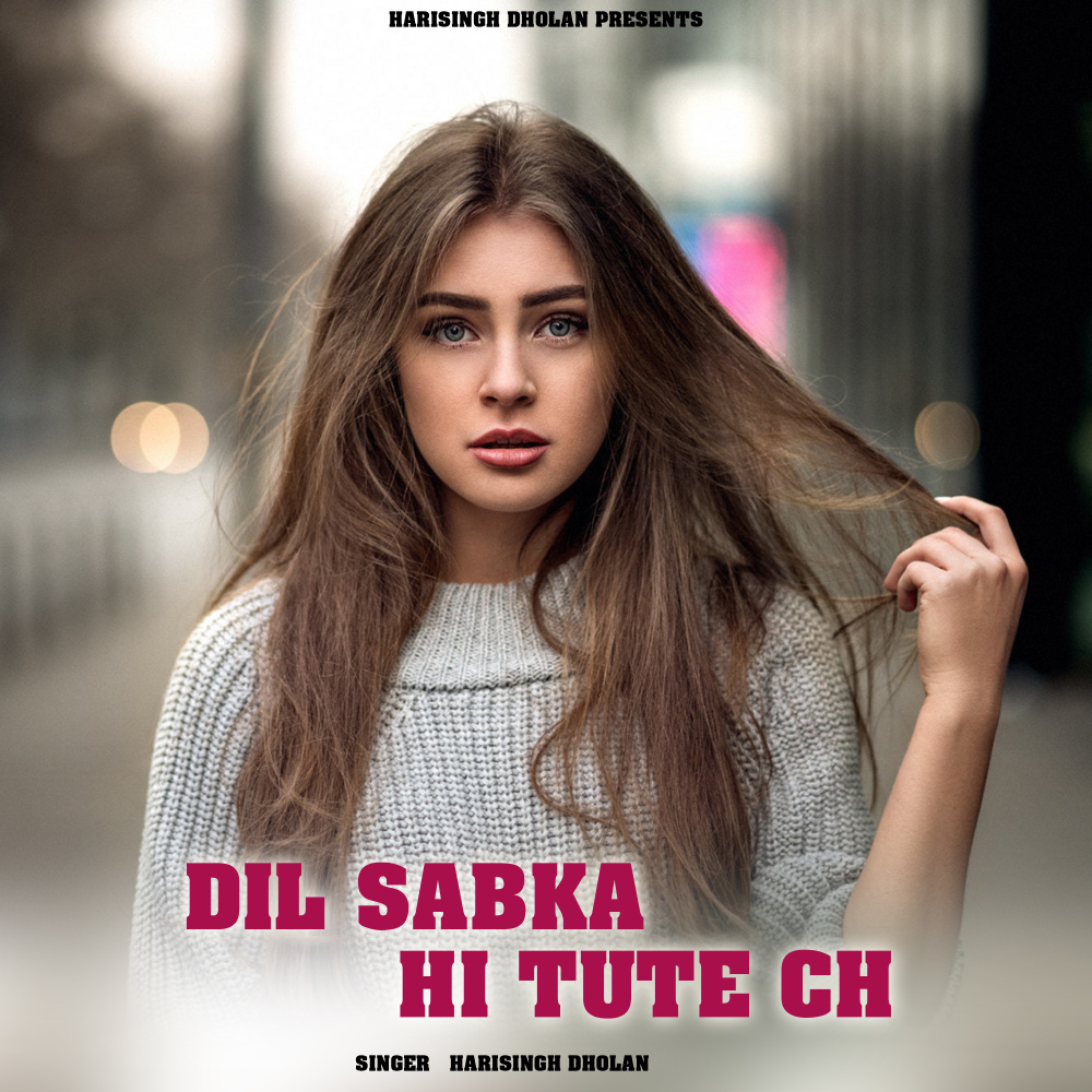 Dil sabka hi tute ch