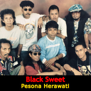 Dengarkan Pesona Herawati (Explicit) lagu dari Black Sweet dengan lirik