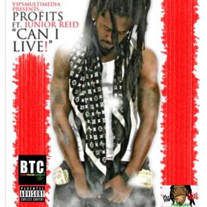 ดาวน์โหลดและฟังเพลง Can I Live (feat. Junior Reid) (Explicit) พร้อมเนื้อเพลงจาก Profit$DaProphet