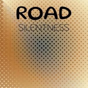 Album Road Silentness from 