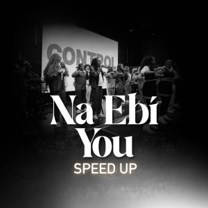 ดาวน์โหลดและฟังเพลง Na Ebi You (Speed Up) พร้อมเนื้อเพลงจาก Universal Mass Choir UK