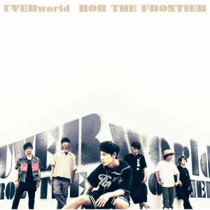 收聽UVERworld的Rob the Frontier (Instrumental)歌詞歌曲