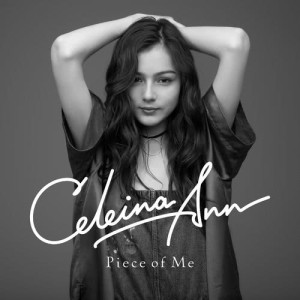 收聽Celeina Ann的Piece Of Me歌詞歌曲