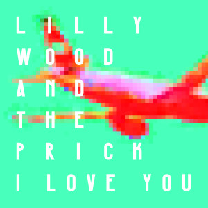收聽Lilly Wood and The Prick的I Love You歌詞歌曲