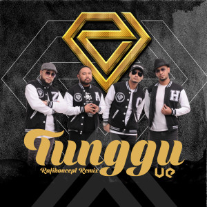 ดาวน์โหลดและฟังเพลง Tunggu Rafikoncept (Remix) พร้อมเนื้อเพลงจาก V.E.