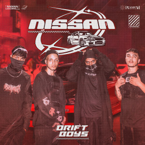 ดาวน์โหลดและฟังเพลง Nissan (Explicit) พร้อมเนื้อเพลงจาก DRIFTBOYS