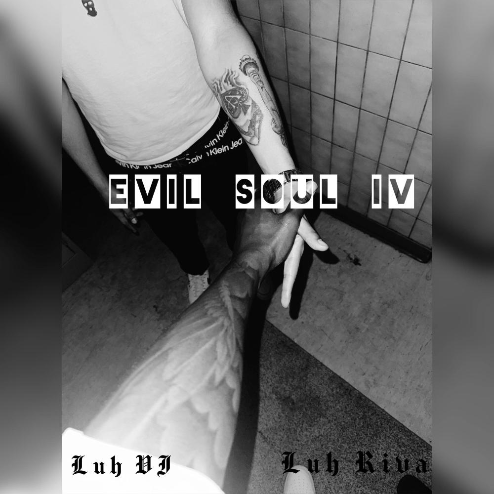 Evil Souls IV (feat. Luh Riva)