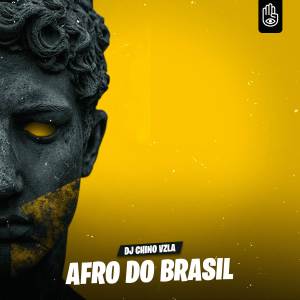 ดาวน์โหลดและฟังเพลง Afro Do Brasil พร้อมเนื้อเพลงจาก Dj Chino Vzla