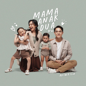 AVIWKILA的專輯Mama Anak Dua