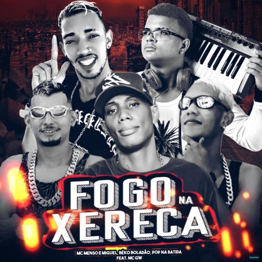 Fogo na Xereca (feat. MC GW) (Explicit)