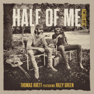 Thomas Rhett的專輯Half Of Me (Acoustic)
