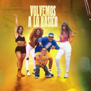 ดาวน์โหลดและฟังเพลง Volvemos A Lo Basico (Explicit) พร้อมเนื้อเพลงจาก Dante La Movie