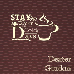 收听Gordon, Dexter的I Hear Music歌词歌曲