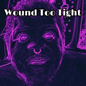 Album Wound Too Tight (Explicit) from Bobby Grhamz