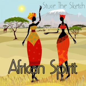 Stuce The Sketch的專輯African Spirit