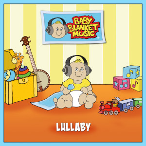 Lullaby dari Baby Blanket Music