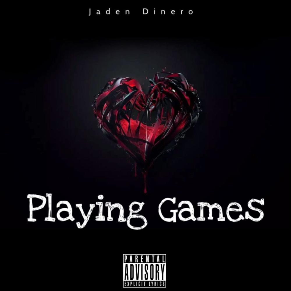 Playing Games (feat. JadenDinero) (Explicit)