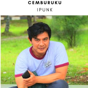 ดาวน์โหลดและฟังเพลง Cemburuku พร้อมเนื้อเพลงจาก iPunk