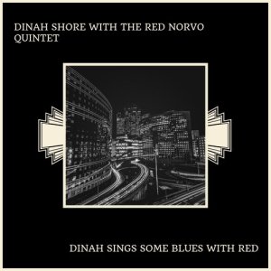 收聽Dinah Shore的I Ain't Got Nothing But The Blues歌詞歌曲