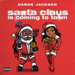 收聽Damar Jackson的Santa Claus Is Coming to Town歌詞歌曲