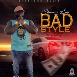 Album Bad Style (Explicit) from Chronic Law