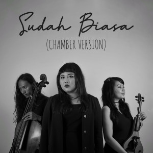 Album Sudah Biasa (Chamber Version) from Riani Sovana