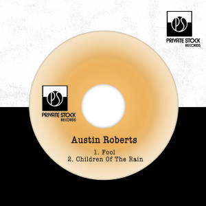 Austin Roberts的專輯Fool / Children Of The Rain