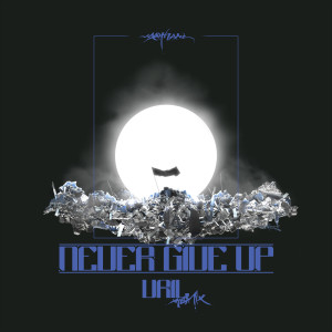 ดาวน์โหลดและฟังเพลง Never Give Up (Vril Remix) พร้อมเนื้อเพลงจาก matHame