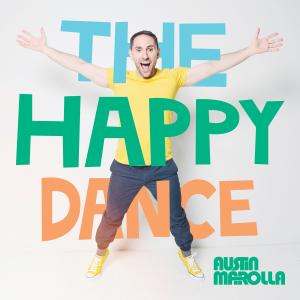Austin Marolla的專輯The Happy Dance (Touchdown)