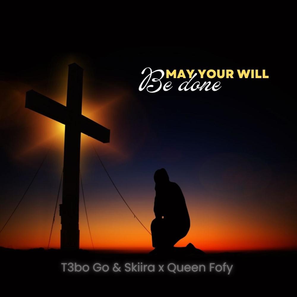 May your will be done (feat. Queen Fofy)