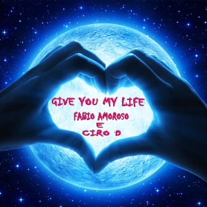 Dengarkan lagu Give you my life (Digital Bat Remix) nyanyian Fabio Amoroso dengan lirik