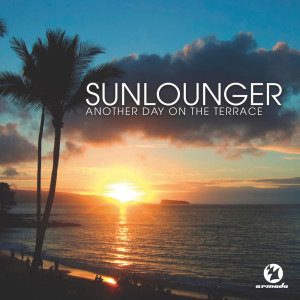 ดาวน์โหลดและฟังเพลง Another Day On The Terrace (Chill Mix) พร้อมเนื้อเพลงจาก Sunlounger