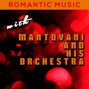 收聽Mantovani and His Orchestra的Divertimento No. 17 in D Major, K. 334: Minuetto歌詞歌曲