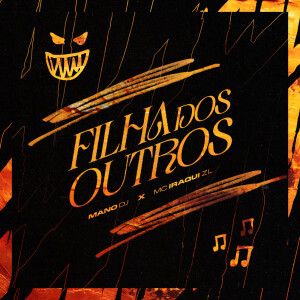 FILHA DOS OUTROS (Explicit) dari Mano DJ