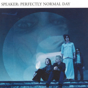 Speaker的專輯Perfectly Normal Day