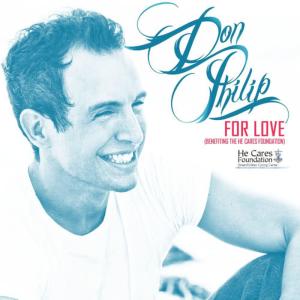 Don Philip的專輯For Love (Benefiting the He Cares Foundation)