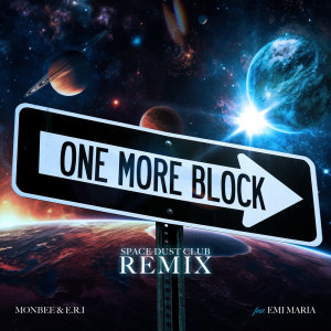 DJ RYOW的專輯One More Block (feat. EMI MARIA) [Space Dust Club Remix]