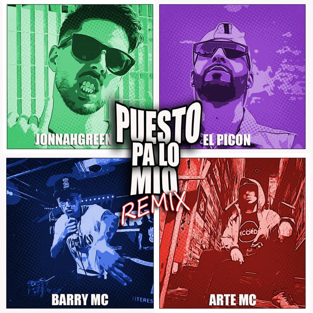 Puesto Pa Lo Mio (feat. Barry Mc, JonnahGreen & Arte Mc) (Explicit)