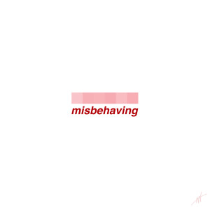 收聽Alec Wigdahl的Misbehaving歌詞歌曲