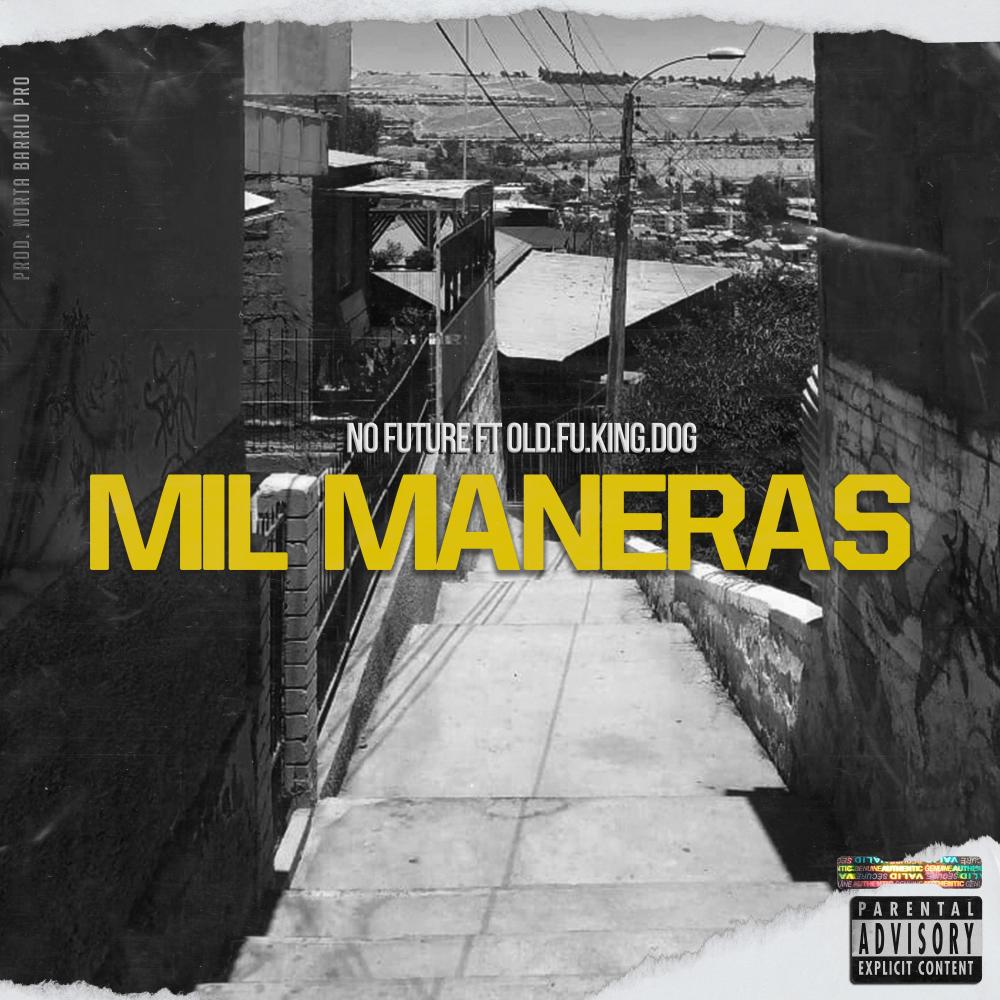 Mil maneras (feat. Old.fu.king.dog) (Explicit)