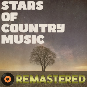 อัลบัม Stars of Country Music (Remastered 2014) ศิลปิน Various