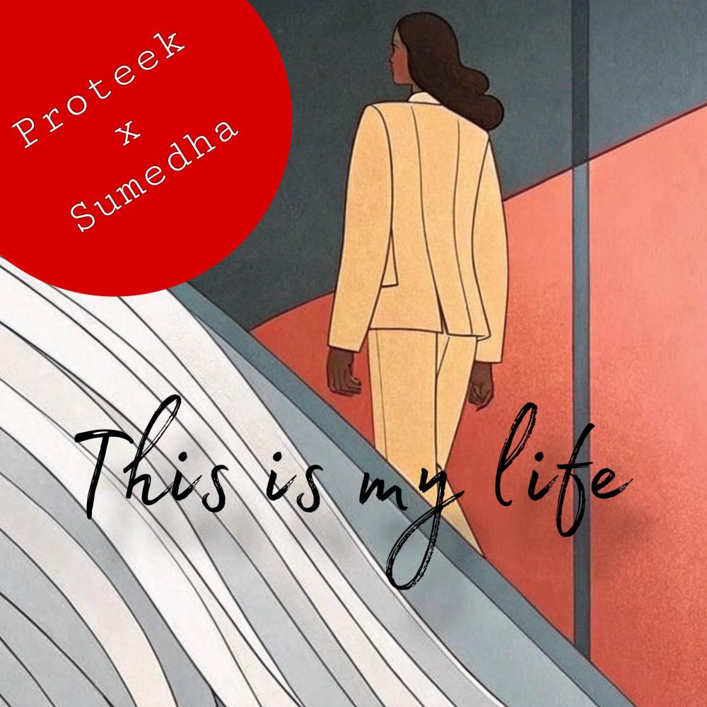 This is my life (feat. Sumedha)