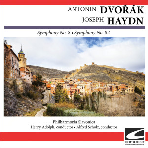 อัลบัม Antonin Dvořák  - Symphony No. 8 - Joseph Haydn - Symphony No. 82 ศิลปิน Philharmonia Slavonica