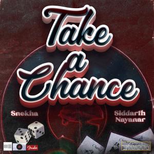 Snekha的專輯Take A Chance (feat. Siddarth Nayanar)