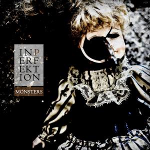 ดาวน์โหลดและฟังเพลง Monster พร้อมเนื้อเพลงจาก InPerfektion