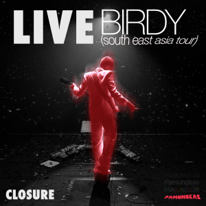 Album Closure (Live - Birdy South East Asia Tour) from Pamungkas